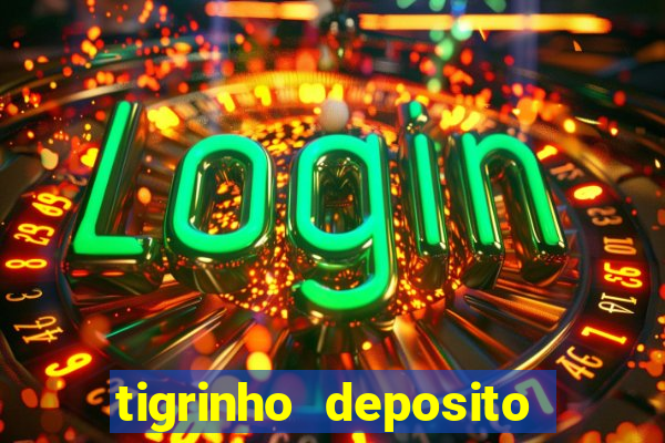 tigrinho deposito de 1 real